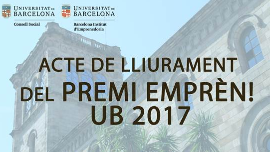 La UB celebra l'acte de lliurament dels Premis Emprèn! UB 2017